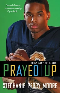 Prayed Up (Perry Skky Jr. Series #4)