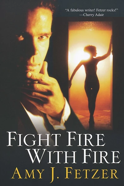 Fight Fire with