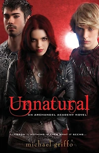 Unnatural (Archangel Academy Series #1)