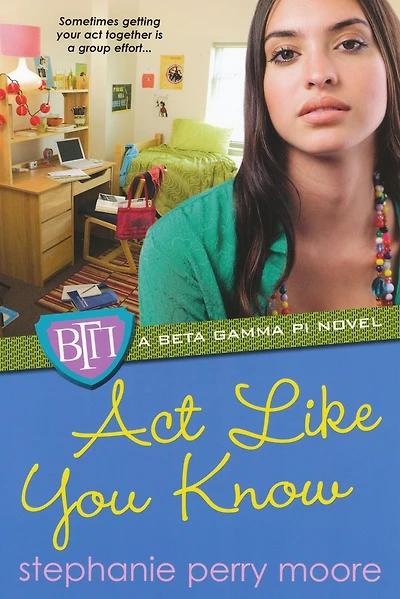 Act Like You Know (Beta Gamma Pi Series #3)