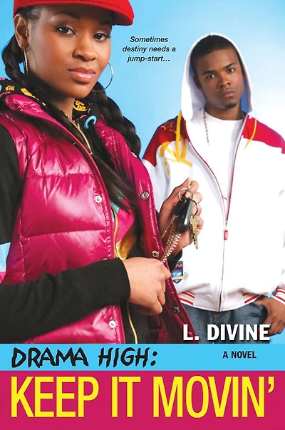 Keep It Movin' (Drama High Series #8)