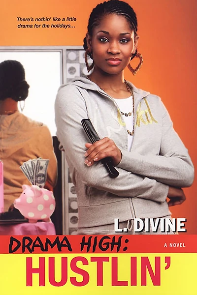 Hustlin' (Drama High Series #7)