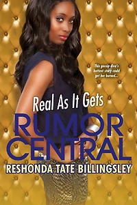 Real As It Gets (Rumor Central Series #3)