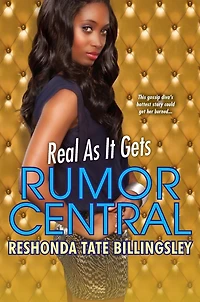 Real As It Gets (Rumor Central Series #3)