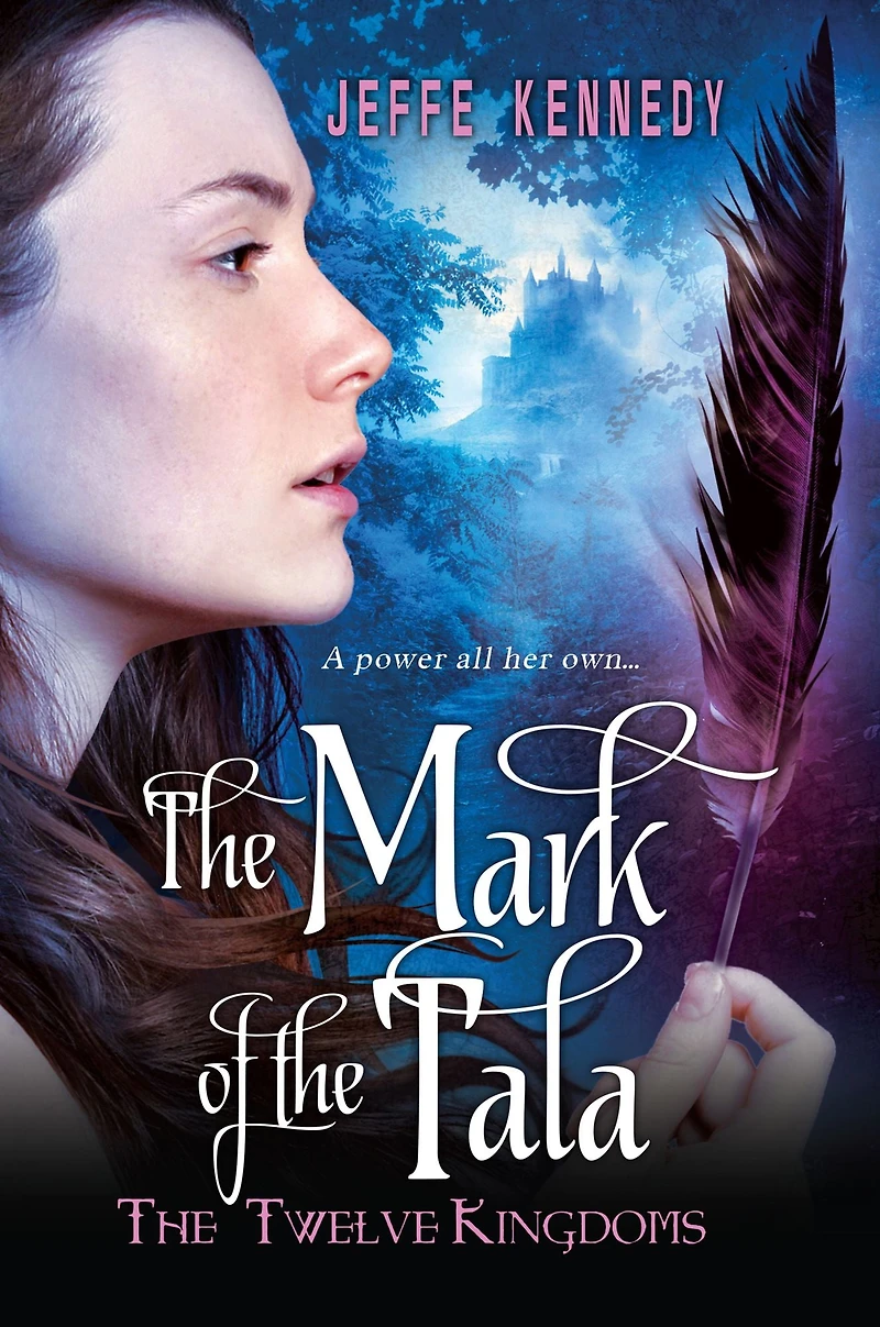 the Mark of Tala (Twelve Kingdoms Series #1)