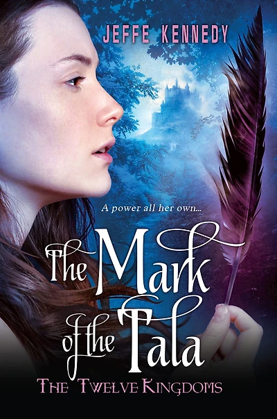 the Mark of Tala (Twelve Kingdoms Series #1)