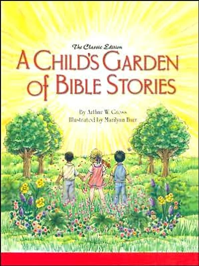 A Child's Garden of Bible Stories (Hb)