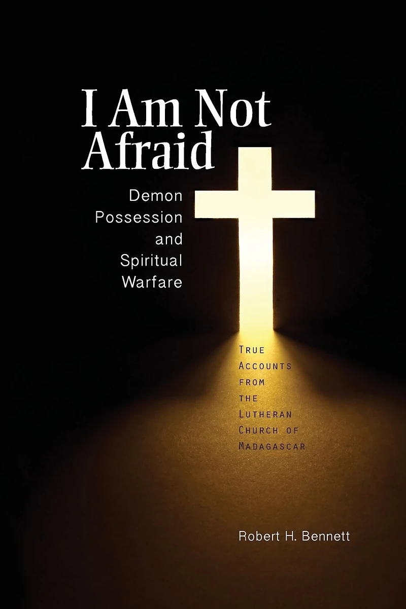 I Am Not Afraid: Demon Possession and Spiritual Warfare