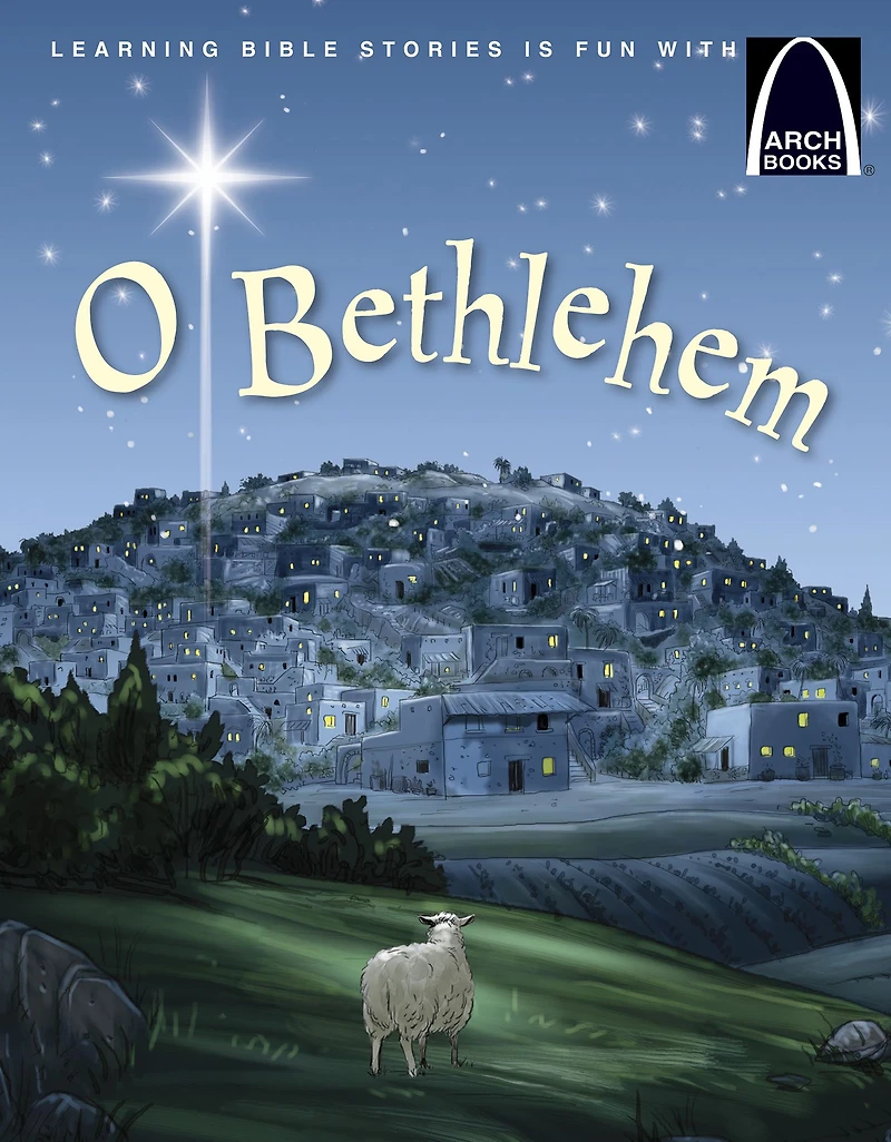 O Bethlehem - Arch Books