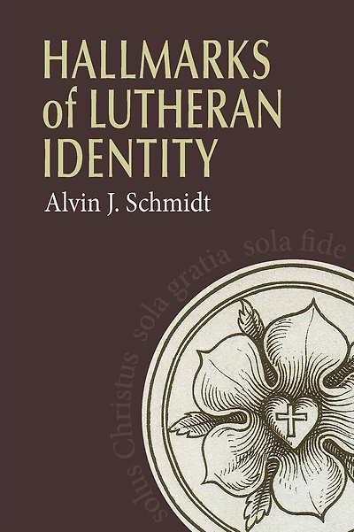 Hallmarks of Lutheranism