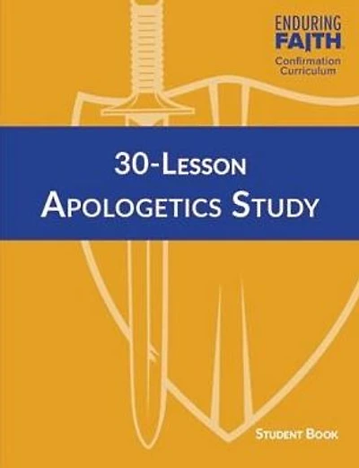 30-Lesson Apologetics Study Student Book