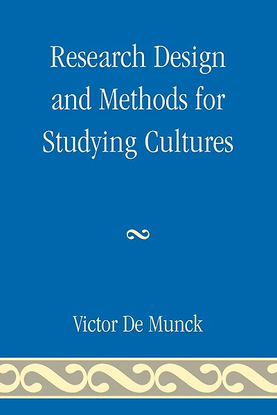 Research Design and Methods for Studying Cultures