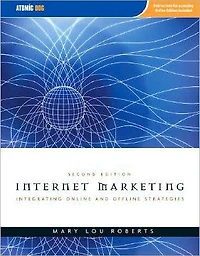 Internet Marketing: Integrating Online and Offline Strategies