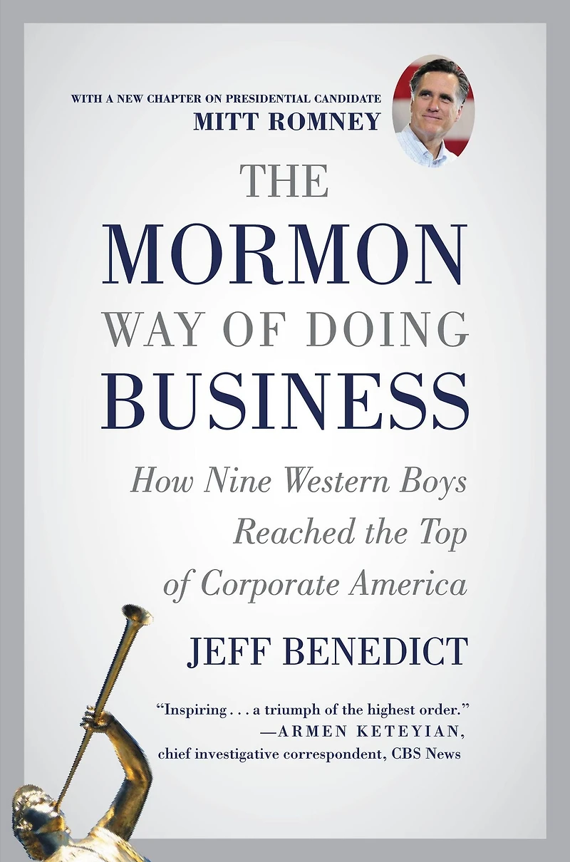 The Mormon Way of Doing Business: Leadership and Success Through Faith Family (Abridged)