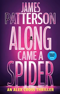 Along Came a Spider (Alex Cross Series #1)