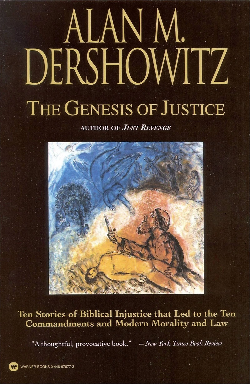 the Genesis of Justice: Ten Stories Biblical Injustice that Led to Commandments and Modern Morality Law