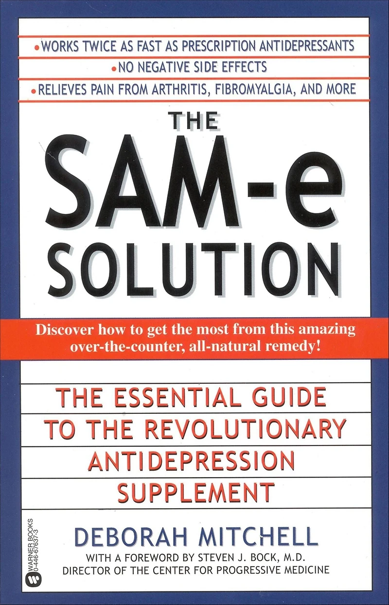 the SAM-e Solution: Essential Guide to Revolutionary Antidepression Supplement