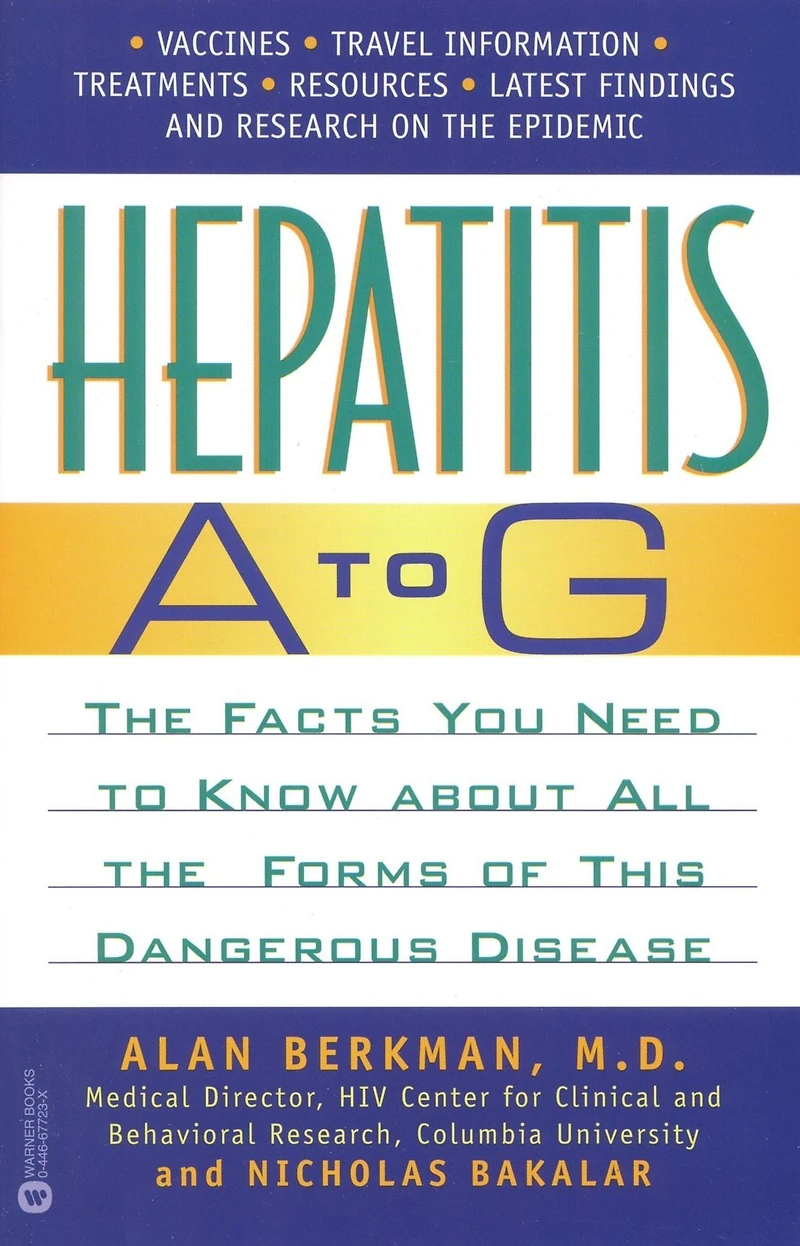 Hepatitis A to G: the Facts You Need Know About All Forms of This Dangerous Disease