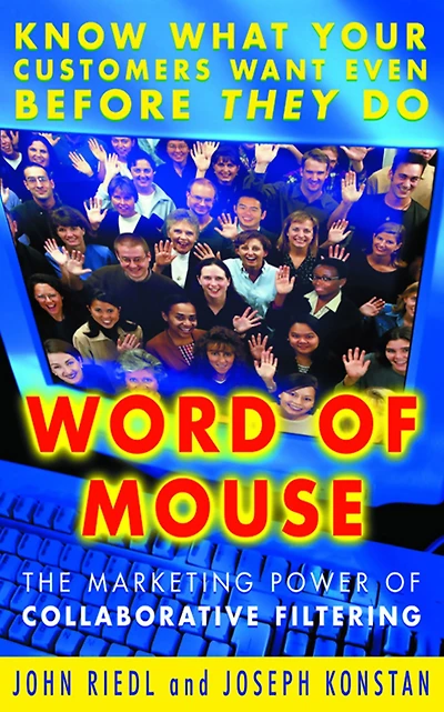 Word of Mouse: The Marketing Power of Collaborative Filtering