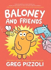 Baloney and Friends
