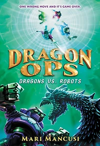 Dragon Ops: Dragons vs. Robots