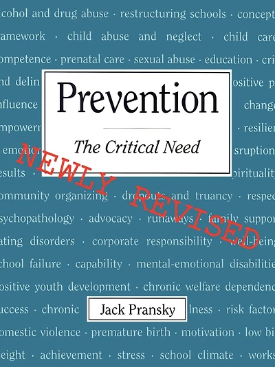Prevention: The Critical Need