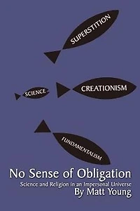 No Sense of Obligation: Science and Religion an Impersonal Universe