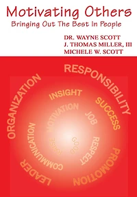 Motivating Others: Bringing Out the Best in People