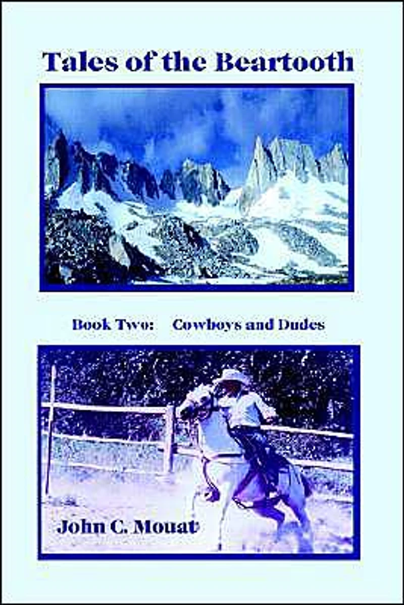 Tales of the Beartooth: Book Two: Cowboys and Dudes