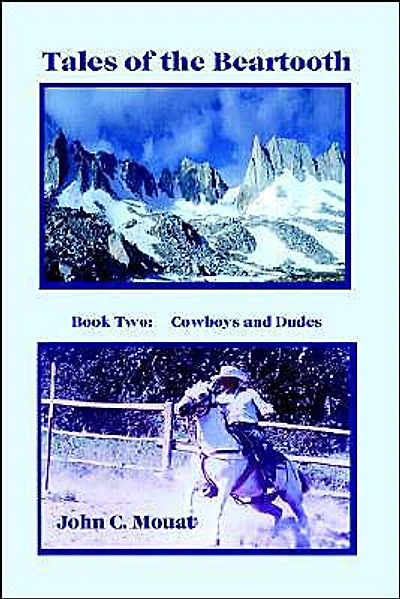 Tales of the Beartooth: Book Two: Cowboys and Dudes