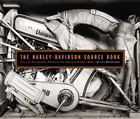the Harley-Davidson Source Book: All Milestone Production Models Since 1903