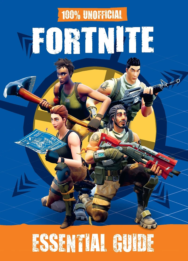 100% Unofficial Fortnite Essential Guide