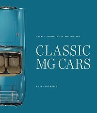 The Complete Book of Classic MG Cars