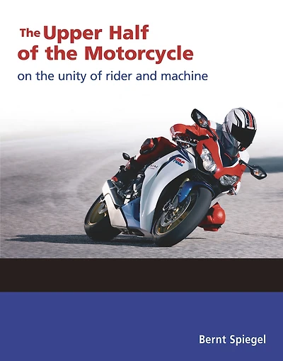 the Upper Half of Motorcycle: On Unity Rider and Machine