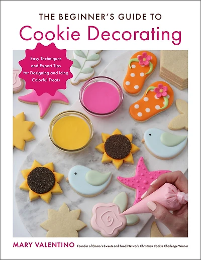 The Beginner's Guide to Cookie Decorating: Easy Techniques and Expert Tips for Designing Icing Colorful Treats