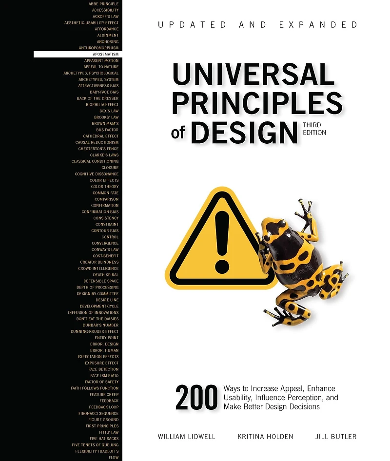 Universal Principles of Design, Updated and Expanded Third Edition: 200 Ways to Increase Appeal, Enhance Usability, Influence Perception, Make Better Design Decisions