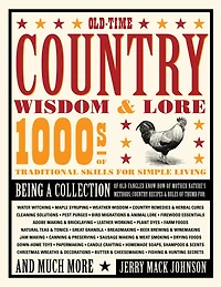 Old Time Country Wisdom & Lore