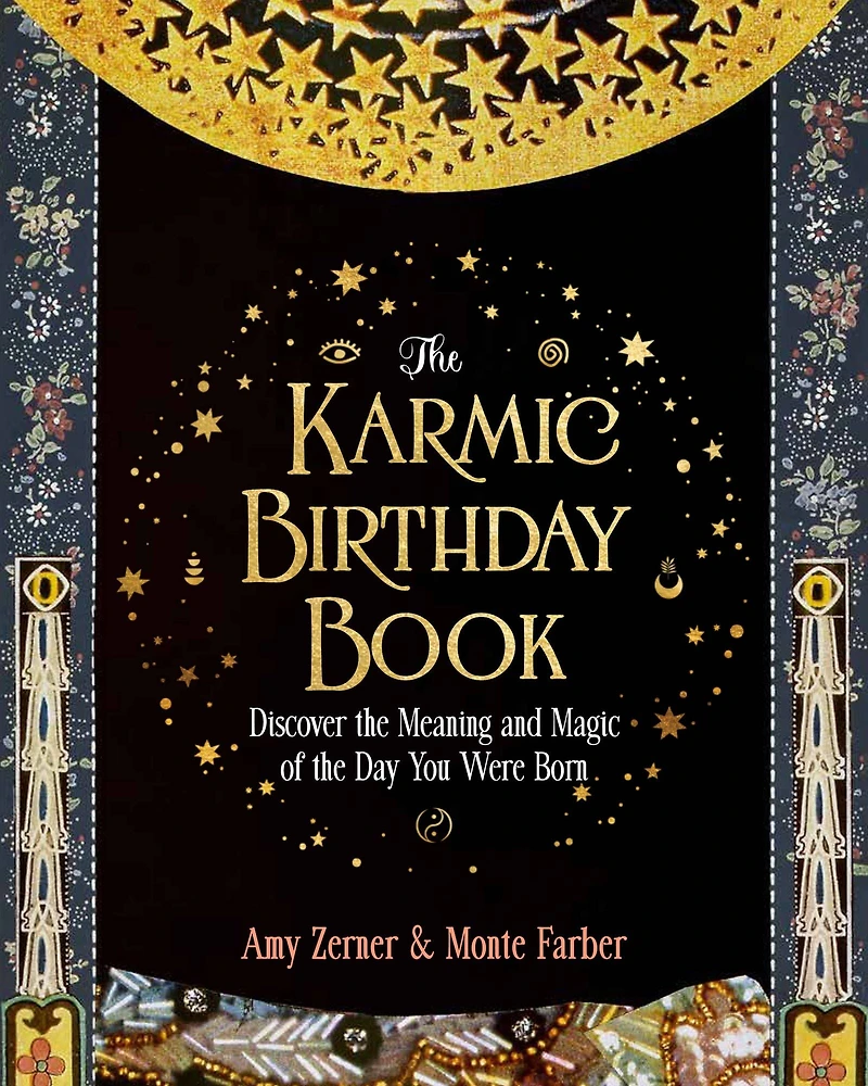 the Karmic Birthday Book: Discover Meaning and Magic of Day You Were Born
