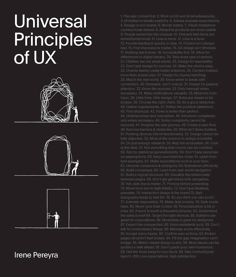 Universal Principles of UX: 100 Timeless Strategies to Create Positive Interactions between People and Technology