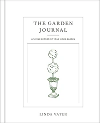 The Garden Journal: A 5-year record of your home garden