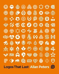 Logos that Last: How to Create Iconic Visual Branding