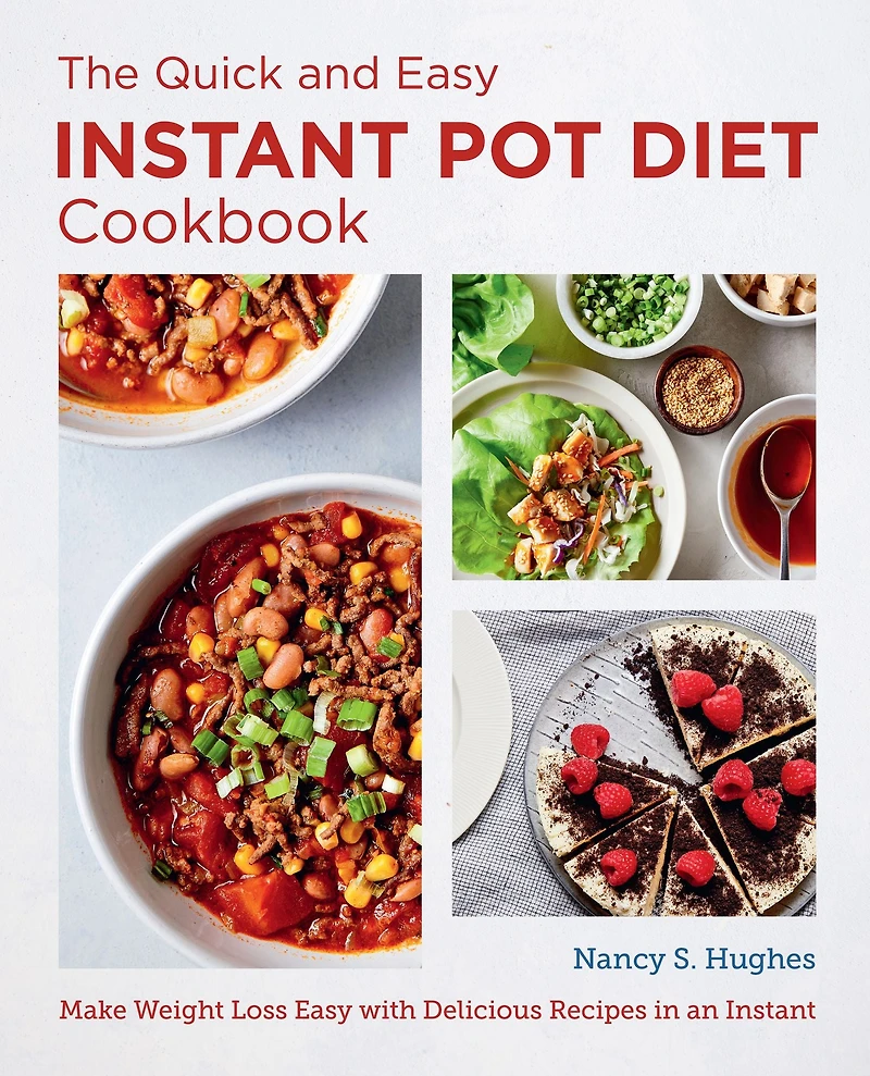 The Quick and Easy Instant Pot Diet Cookbook: Make Weight Loss with Delicious Recipes an