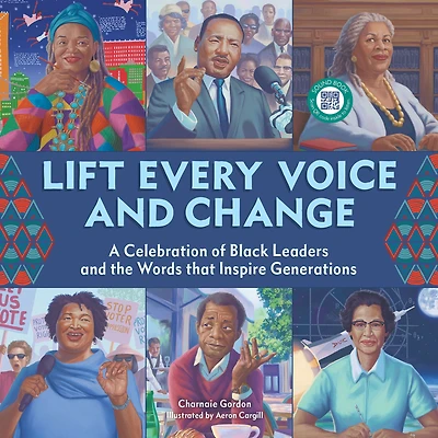 Lift Every Voice and Change: A Sound Book: Celebration of Black Leaders the Words that Inspire Generations