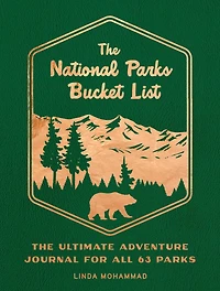 The National Parks Bucket List: The Ultimate Adventure Journal for all 63 Parks