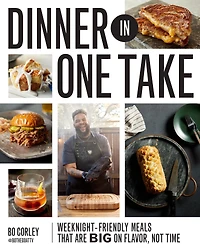 Dinner One Take: Weeknight-Friendly Meals That are Big on Flavor, Not Time