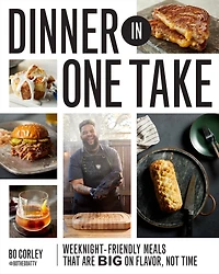 Dinner One Take: Weeknight-Friendly Meals That are Big on Flavor, Not Time