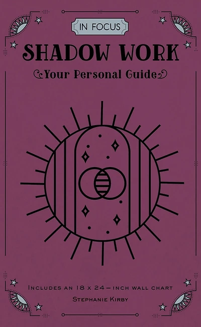 In Focus Shadow Work: Your Personal Guide
