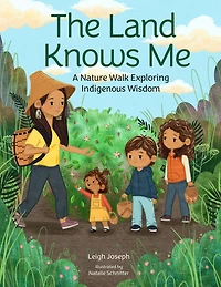 The Land Knows Me: A Nature Walk Exploring Indigenous Wisdom
