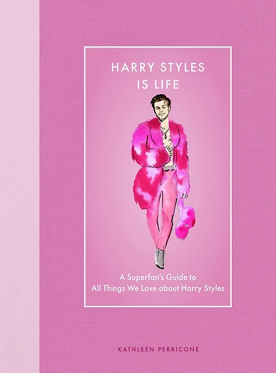 Harry Styles Is Life: A Superfan's Guide to All Things We Love about