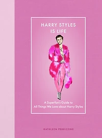 Harry Styles Is Life: A Superfan's Guide to All Things We Love about
